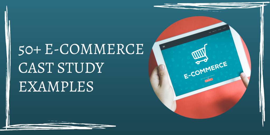 a case study on e commerce