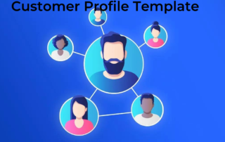 Customer Profile Template: Why Is It Important?