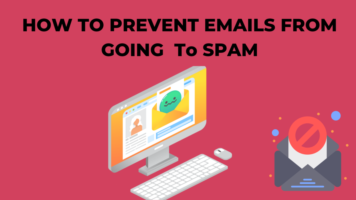 How to Prevent Emails from going to Spam? - Writecream