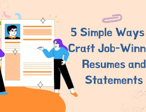 How to Write a Winning Resume: 5 Simple Ways to Craft A Job-Winning Resume and Statements